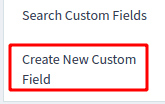 Create New Custom Field