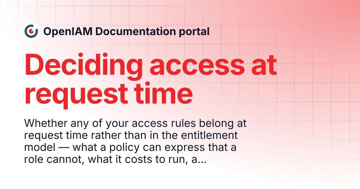 Deciding access at request time | OpenIAM Documentation portal